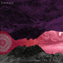 Load image into Gallery viewer, Sorxe &quot;Matter &amp; Void&quot; CD
