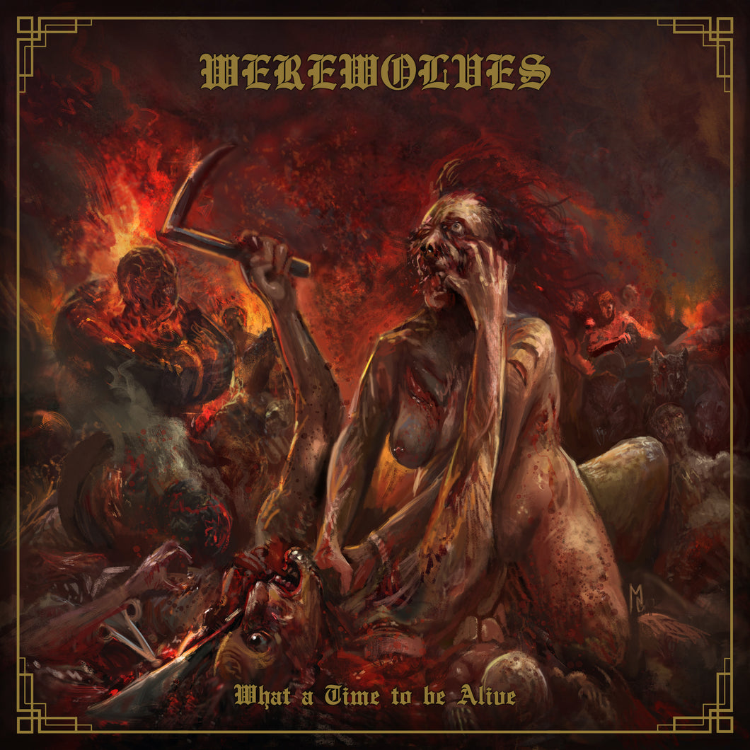 Werewolves - What A Time To Be Alive