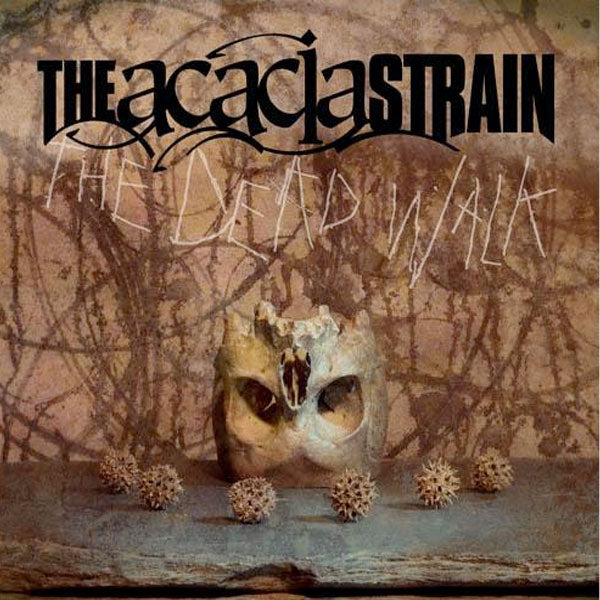 The Acacia Strain - The Dead Walk