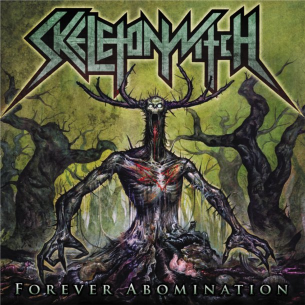 Skeletonwitch - Forever Abomination